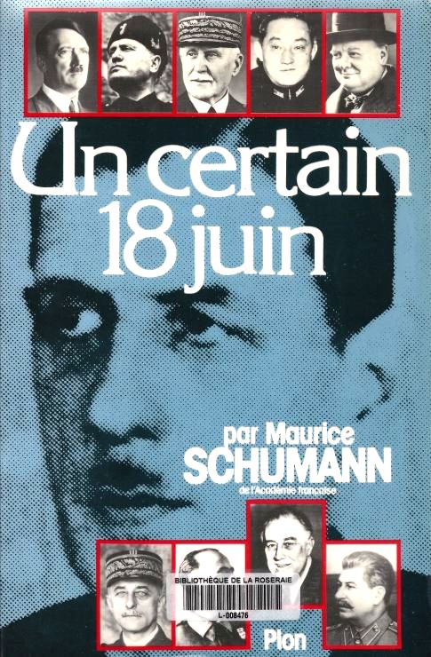 Un certain 18 juin, Maurice Schumann ( 1911-1998)