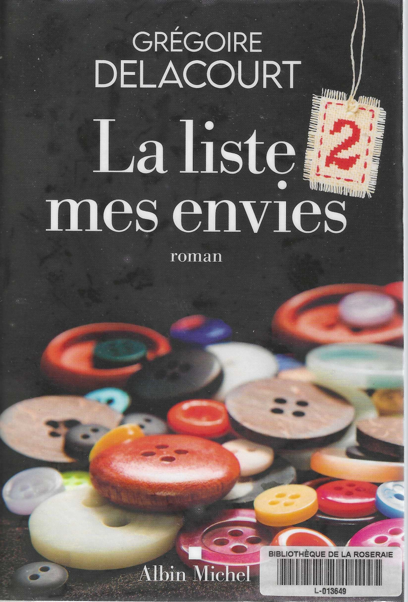 La liste 2 mes envies, Grégoire Delacourt