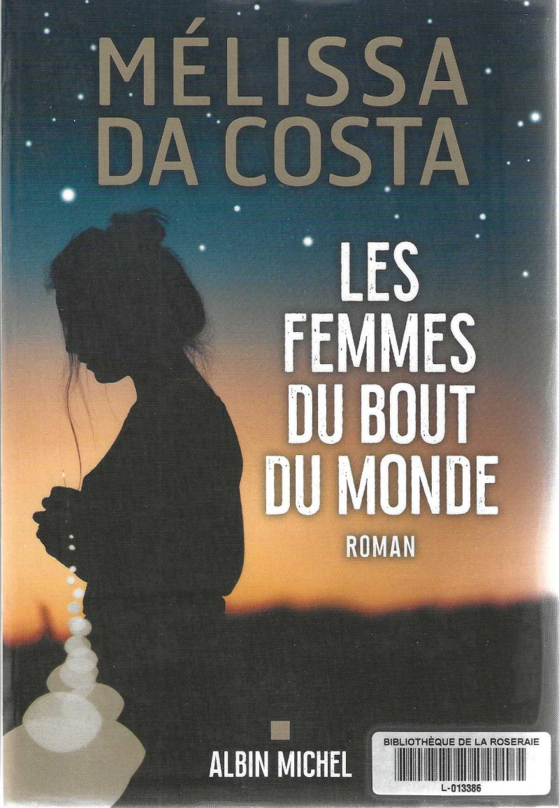 Les femmes du bout du monde, Melissa da Costa