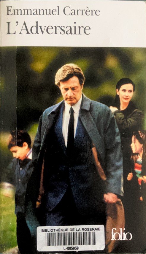 L&rsquo;ADVERSAIRE, EMMANUEL CARRERE
