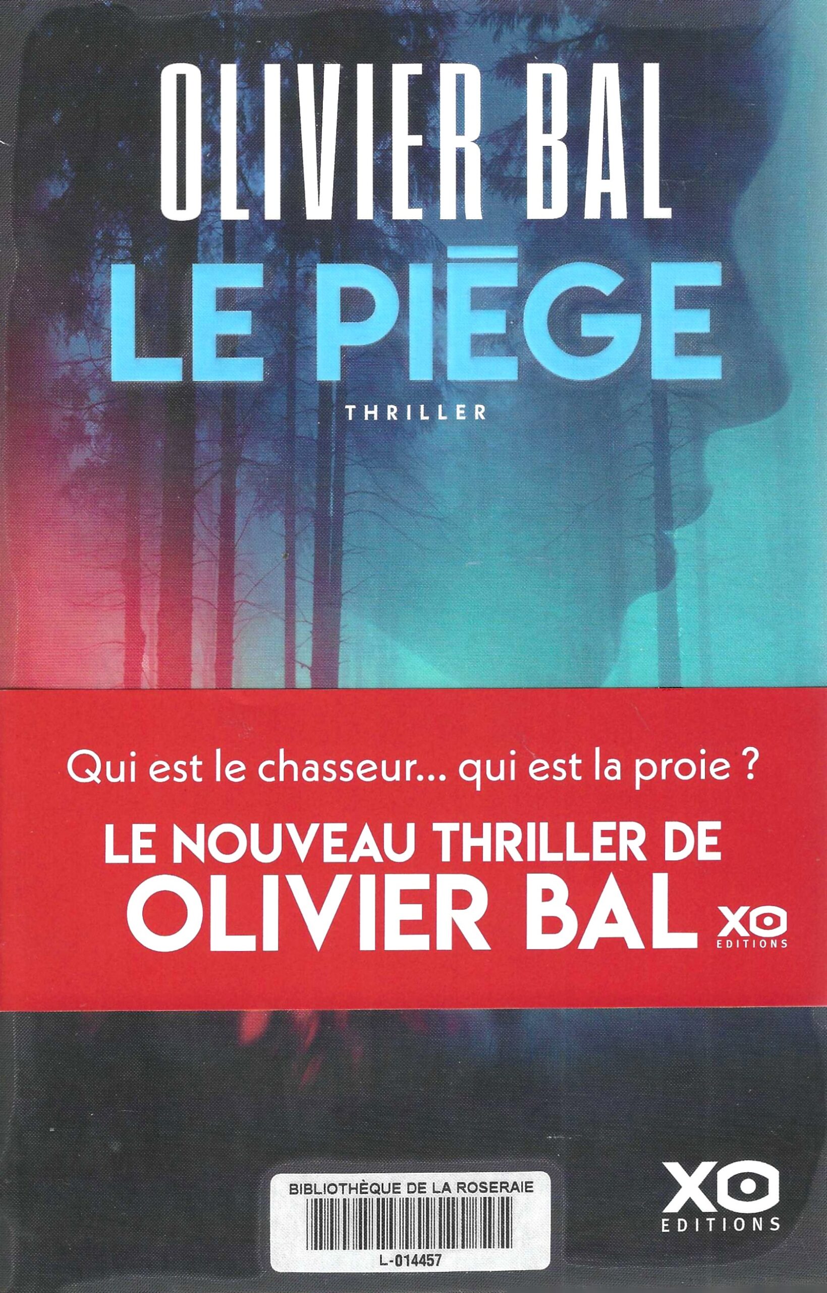 LE PIEGE, OLIVIER BAL